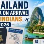 Thailand Visa on Arrival for Indians 2026: Latest Rules, TDAC & Required Documents