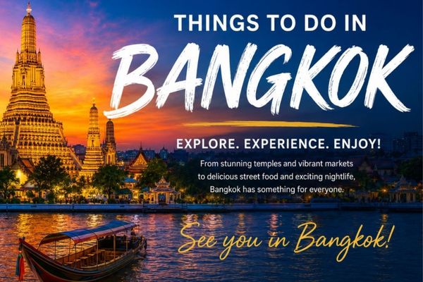 Things to Do in Bangkok: Top Experiences You Shouldn’t Miss
